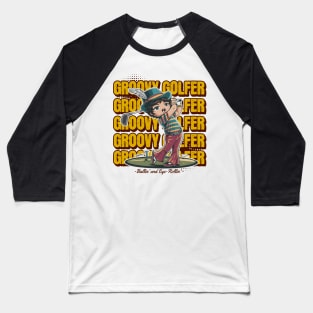 Groovy Golfer Kid- Golfer Day Baseball T-Shirt